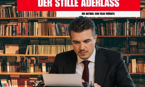 Der stille Aderlass